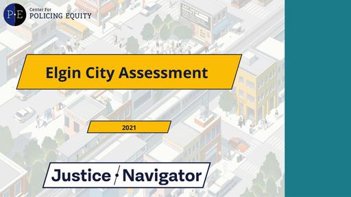 SUMMARY OF FINDINGS: Elgin City Justice Navigator Assessment