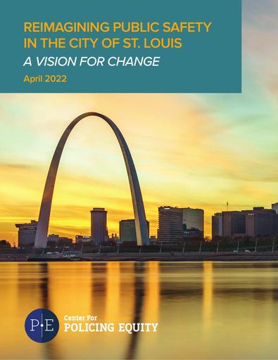 REPORT: Redesigning Public Safety in St Louis