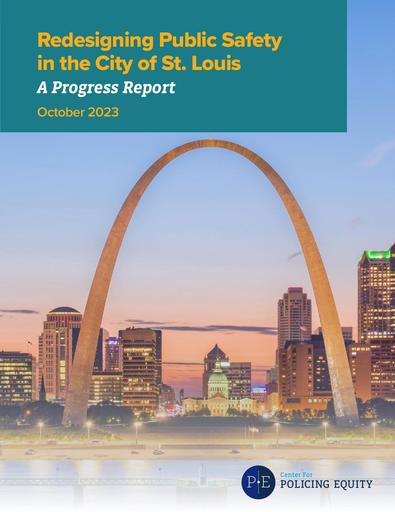 REPORT: Redesigning Public Safety in St Louis Progress